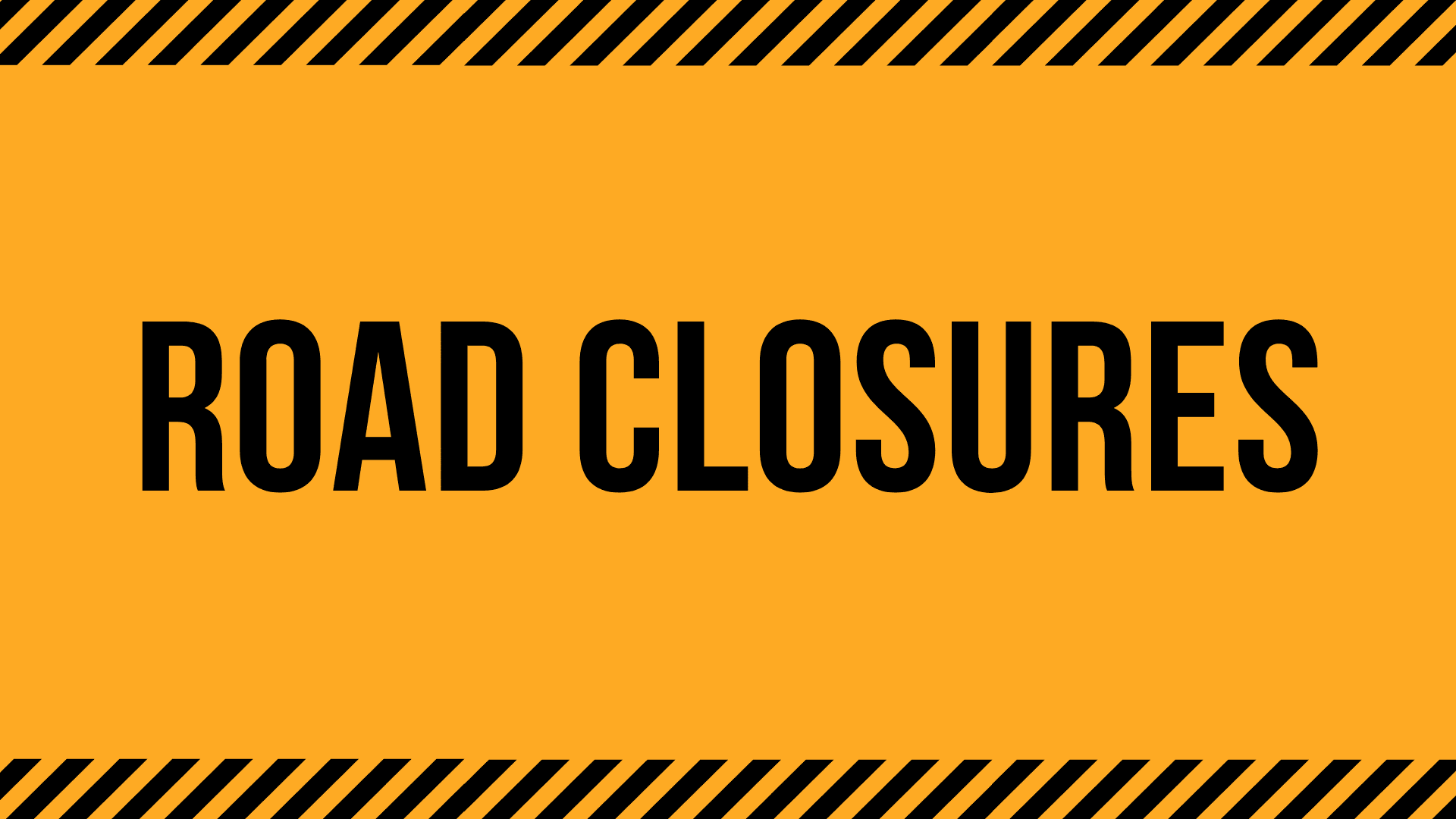 Road Closures