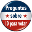 Voter ID Button Spanish